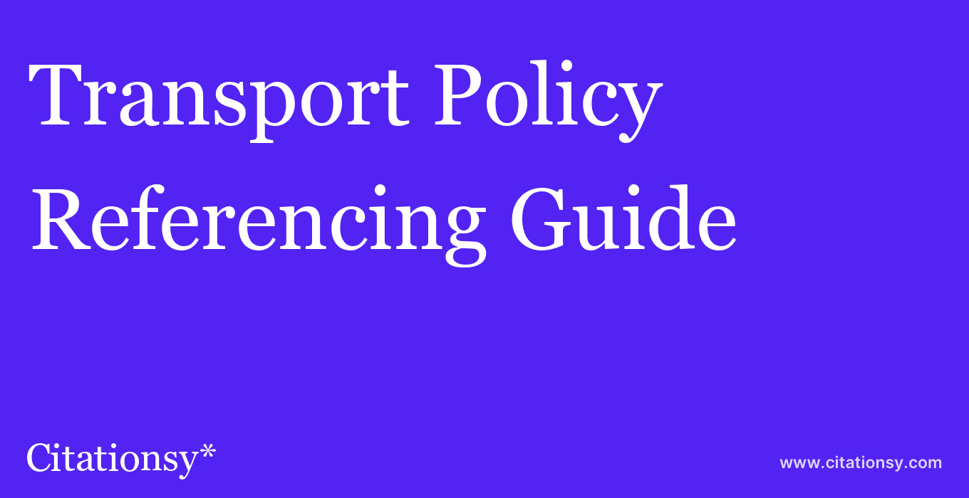 cite Transport Policy  — Referencing Guide